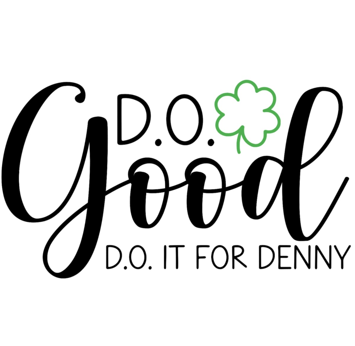 D.O. It For Denny